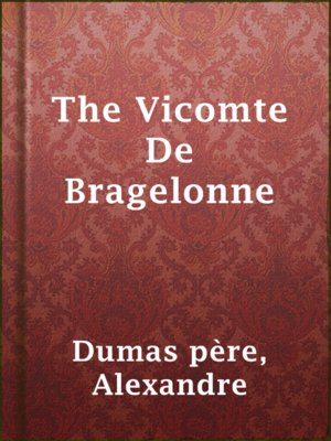 cover image of The Vicomte De Bragelonne